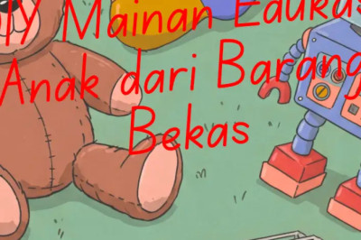 Mainan Edukasi Anak dari Barang Bekas: 20 Ide Kreatif, Murah, dan Seru di Rumah